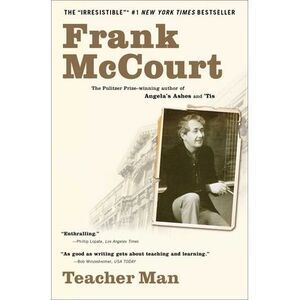 Teacher Man -- Frank McCourt